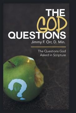 portada The God Questions: The Questions God Asked in Scripture (en Inglés)