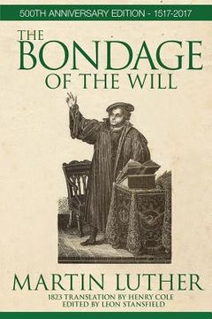 portada The Bondage of the Will (in English)