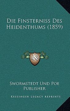 portada Die Finsterniss Des Heidenthums (1859) (en Alemán)