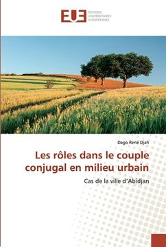 portada Les rôles dans le couple conjugal en milieu urbain (en Francés)