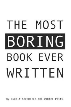 portada The Most Boring Book Ever Written: An Adventureless Choose-Your-Path Novella (en Inglés)