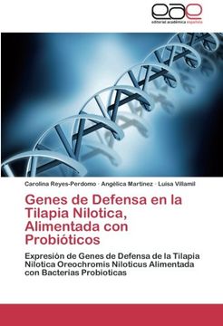 portada Genes de Defensa en la Tilapia Nilotica, Alimentada con Probióticos: Expresión de Genes de Defensa de la Tilapia Nilotica Oreochromis Niloticus Alimentada con Bacterias Probioticas