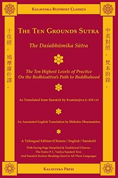 portada The ten Grounds Sutra (Trilingual): The Dasabhumika Sutra - the ten Highest Levels of Practice on the Bodhisattva Path: 11a (Kalavinka Buddhist Classics) 