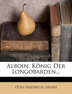 portada Alboin, Konig Der Longobarden. (en Alemán)