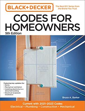 portada Black and Decker Codes for Homeowners 5th Edition: Current With 2021-2023 Codes - Electrical • Plumbing • Construction • Mechanical (Black & Decker Complete Photo Guide) (en Inglés)