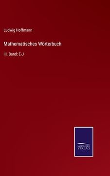portada Mathematisches Wörterbuch: III. Band: E-J (en Alemán)