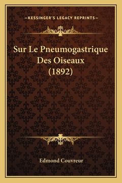 portada Sur Le Pneumogastrique Des Oiseaux (1892) (in French)