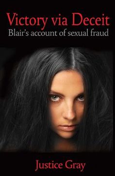 portada Victory Via Deceit: Blair's account of sexual fraud (en Inglés)