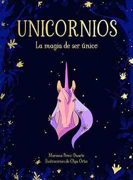 portada Unicornios. La Magia de ser Único (in Spanish)