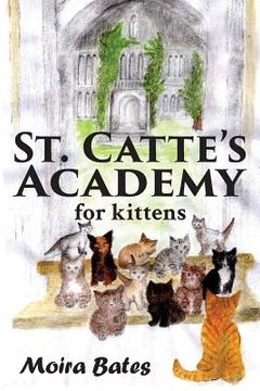 portada St. Catte's Academy for Kittens (in English)