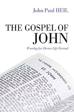 portada The Gospel of John: Worship for Divine Life Eternal (en Inglés)