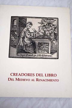 portada Creadores del Libro: Del Medievo al Renacimiento