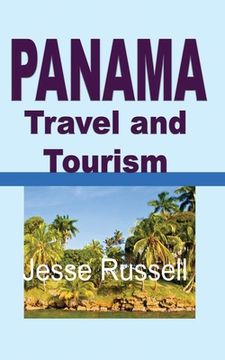 portada Panama Travel and Tourism: Tourist Guide (en Inglés)