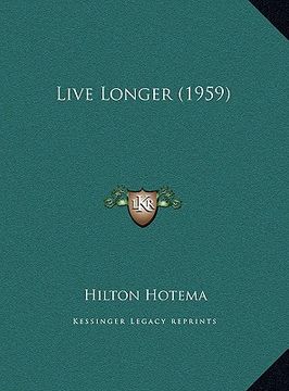 portada live longer (1959) (en Inglés)