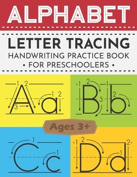 portada Alphabet Letter Tracing Book for Preschoolers: ABC Handwriting Ultimate Solution for Pre K, Kindergarten and Kids Ages 3-5 (in English)