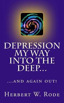 portada Depression: My way into the deep... ...and again out! (en Inglés)