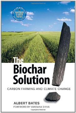 portada The Biochar Solution: Carbon Farming and Climate Change (in English)