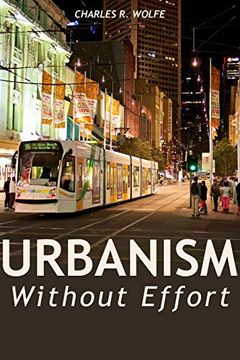 portada Urbanism Without Effort: Reconnecting With First Principles of the City (en Inglés)