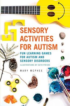 portada Sensory Activities for Autism: Fun Learning Games for Autism and Sensory Disorders 
