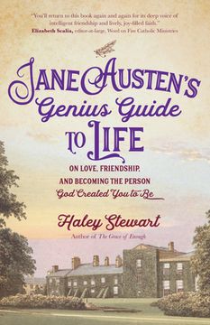 portada Jane Austen’S Genius Guide to Life: On Love, Friendship, and Becoming the Person god Created you to be 