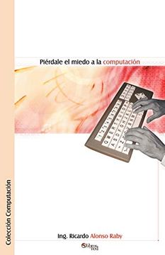 portada Pierdale el Miedo a la Computacion (in Spanish)
