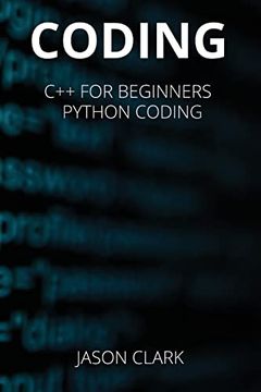 portada Coding: This Book Includеs: C++ for Bеginnеrs + Python Coding (in English)