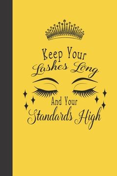 portada Keep Your Lashes Long And Your Standards High: Yellow Cover