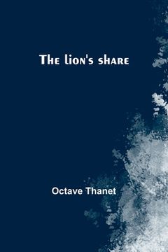 portada The lion's share (in English)