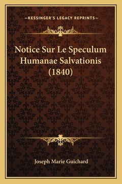 portada Notice Sur Le Speculum Humanae Salvationis (1840) (en Francés)