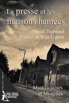portada La presse et les maisons hantees (in French)