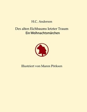 portada Des alten Eichbaums letzter Traum: Ein Weihnachtsmärchen (en Alemán)