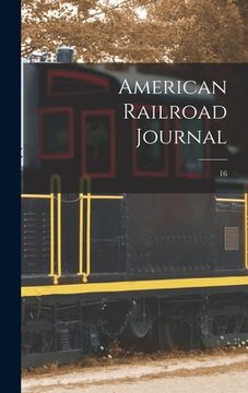 portada American Railroad Journal [microform]; 16 (in English)