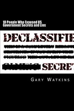 portada 10 People Who Exposed US Government Secrets and Lies (en Inglés)