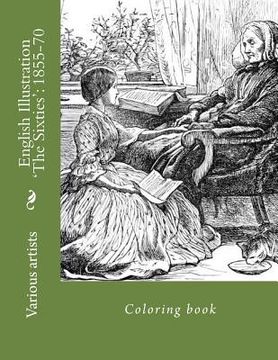 portada English Illustration 'The Sixties': 1855-70: Coloring book (en Inglés)