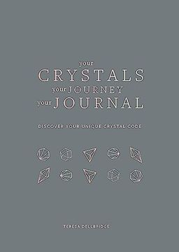 portada Your Crystals, Your Journey, Your Journal: Find Your Crystal Code (en Inglés)