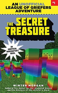 portada The Secret Treasure: An Unofficial League of Griefers Adventure, #1 (League of Griefers Series)