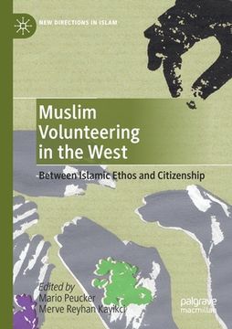 portada Muslim Volunteering in the West: Between Islamic Ethos and Citizenship (en Inglés)