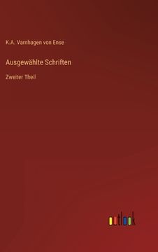 portada Ausgewählte Schriften: Zweiter Theil (in German)