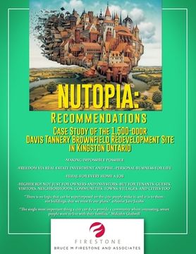 portada Nutopia: RECOMMENDATIONS: Case Study of the 1,500-door Davis Tannery Brownfield Redevelopment Site in Kingston Ontario (in English)