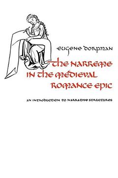 portada The Narreme in the Medieval Romance Epic: An Introduction to Narrative Structures (Heritage) 