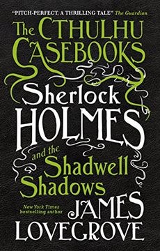 portada The Cthulhu Cass - Sherlock Holmes and the Shadwell Shadows (en Inglés)