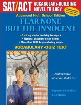 portada Fear None But The Innocent: Advanced High School Vocabulary-Quiz Text (in English)
