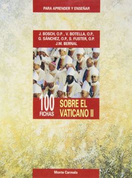100 fichas sobre el Vaticano II (PARA APRENDER Y ENSEÑAR)