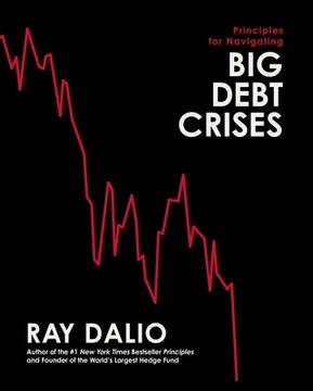 portada Principles for Navigating big Debt Crises (in English)