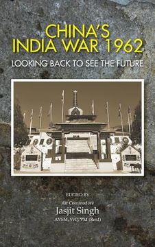portada China's India War, 1962: Looking Back to See the Future (en Inglés)