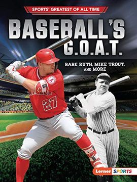portada Baseball's G.O.A.T.: Babe Ruth, Mike Trout, and More (in English)