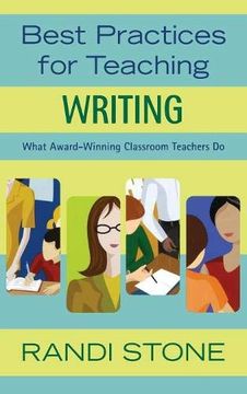 portada Best Practices for Teaching Writing: What Award-Winning Classroom Teachers do (en Inglés)