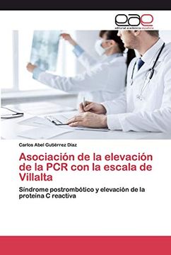 portada Asociación de la Elevación de la pcr con la Escala de Villalta: Síndrome Postrombótico y Elevación de la Proteína c Reactiva