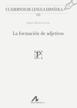 portada La Formación de Adjetivos (Cuadernos de Lengua Española)