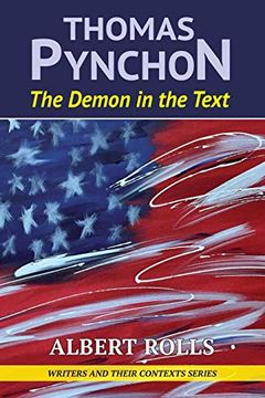 portada Thomas Pynchon: Demon in the Text (Writers and Their Contexts) (en Inglés)